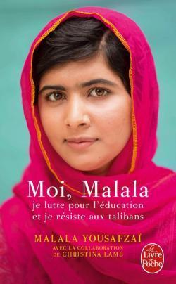 Malala Yousafzai, Christina Lamb: Moi, Malala, je lutte pour l'éducation et je résiste aux talibans (French language, 2014)