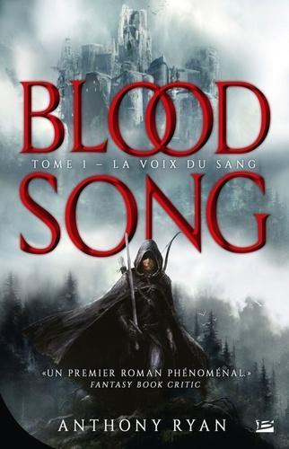 Anthony Ryan: Blood Song, tome 1 : La voix du sang (French language)