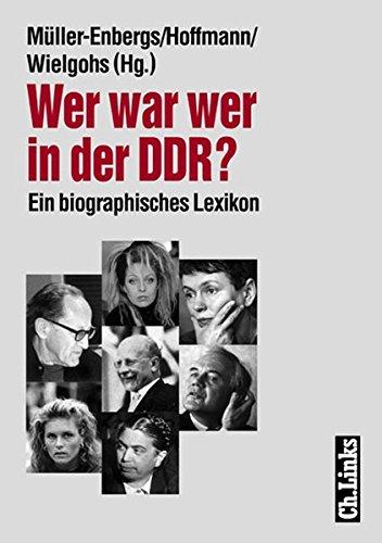 Wer war wer in der DDR? (German language, 2000, Ch. Links Verlag)
