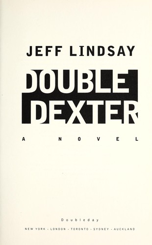 Jeffry P. Lindsay: Double Dexter (2011, Doubleday)