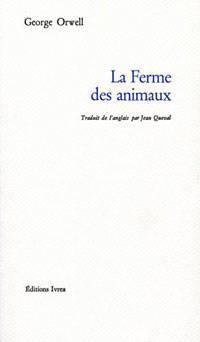 George Orwell, Jean Queval: La Ferme des Animaux (French language, 1981, Ivrea)