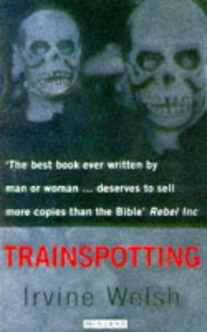 Ирвин Уэлш: Trainspotting (1994, Minerva)