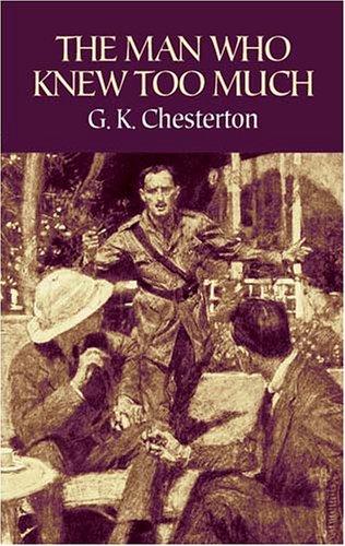 Gilbert Keith Chesterton: The man who knew too much (2003, Dover Publications)