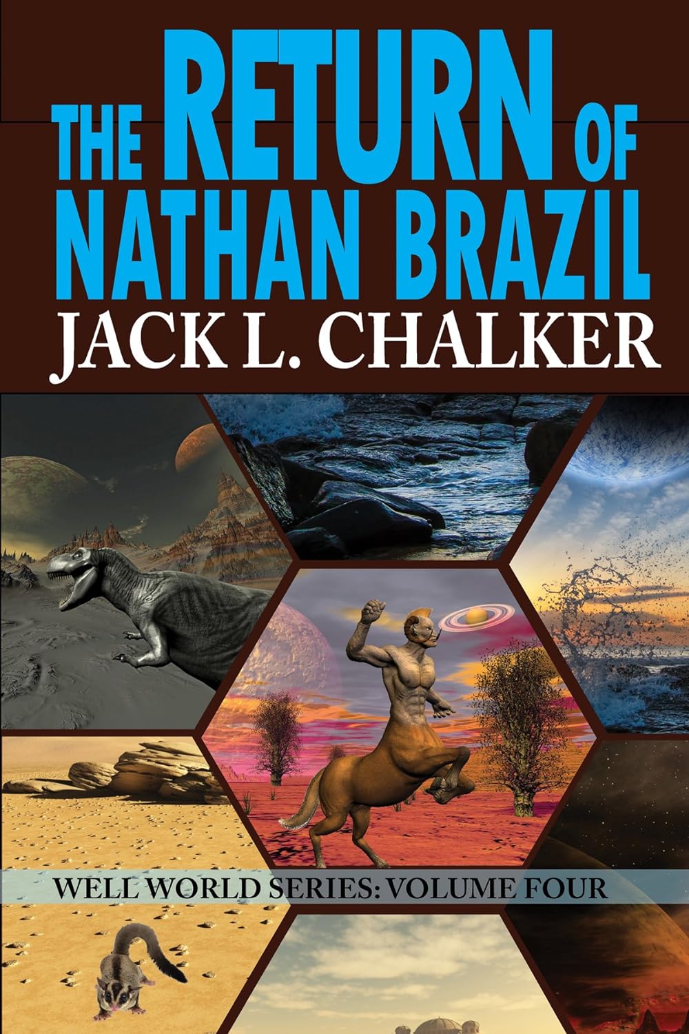 Jack L. Chalker: The Return of Nathan Brazil (Saga of the Well World, #4) (2005)