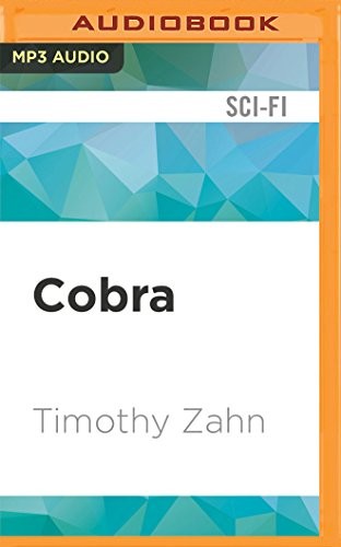 Timothy Zahn, Stefan Rudnicki: Cobra (AudiobookFormat, 2017, Audible Studios on Brilliance Audio)