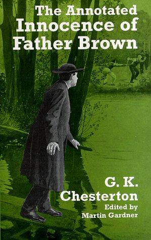 Gilbert Keith Chesterton: The annotated Innocence of Father Brown (1998, Dover Publications)