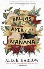 David Tejera Expósito, Alix E. Harrow: Las brujas del ayer y del mañana (Paperback, Roca Editorial)