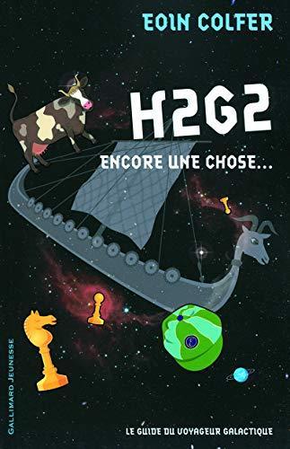 Eoin Colfer: H2G2 : encore une chose (French language, 2010, Gallimard Jeunesse)