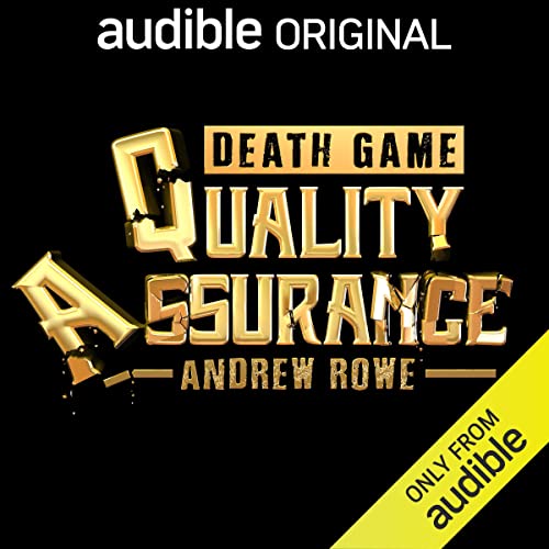 Andrew Rowe: Death Game Quality Assurance