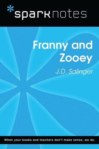 SparkNotes, J. D. Salinger: Franny and Zooey (EBook, 2014, SparkNotes, Sterling)