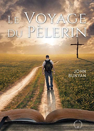 John Bunyan: Le voyage du pèlerin (Paperback, 2020, SYMBIOSE)