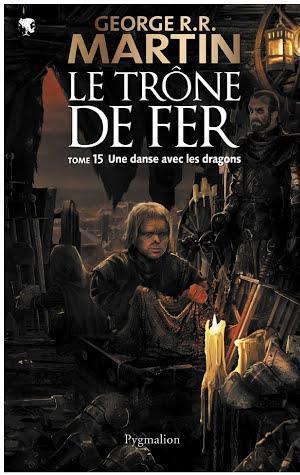 George R. R. Martin: Le Trône de Fer (Tome 15) - Une danse avec les dragons (French language)