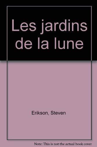 Steven Erikson: Les jardins de la lune (French language, 2001, Buchet/Chastel)