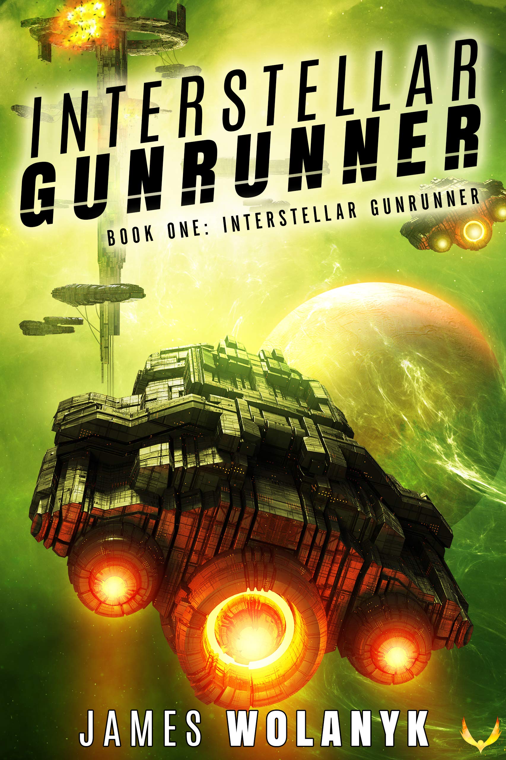 James Wolanyk: Interstellar Gunrunner (Interstellar Gunrunner #1) (2021)