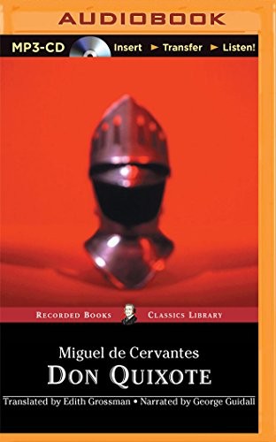 George Guidall, Miguel de Cervantes: Don Quixote (AudiobookFormat, Recorded Books on Brilliance Audio)