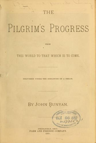 John Bunyan: The pilgrim's progress from this world to that which is to come (1881, Farm and fireside company)