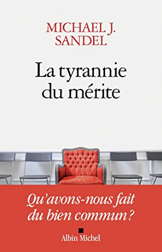 Michael Sandel, Astrid Von Busekist: La Tyrannie du mérite (Paperback, French language, 2021, Albin Michel)