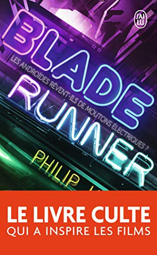 Philip K. Dick, Sébastien Guillot: Blade runner (Paperback, 2014, J'AI LU)