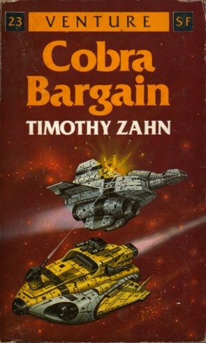 Timothy Zahn: Cobra Bargain (Venture SF Books) (Paperback, 1989, LEGEND PAPERBACKS)