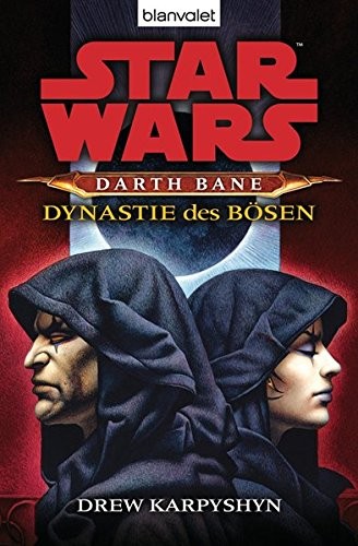 Drew Karpyshyn: Star Wars™ Darth Bane 3 (Paperback, 2011, Blanvalet Taschenbuch Verlag)