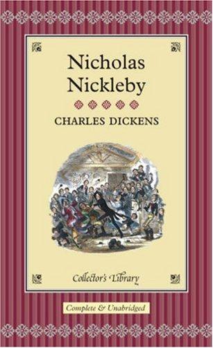 Charles Dickens: Nicholas Nickleby (Hardcover, 2004, Collector's Library)