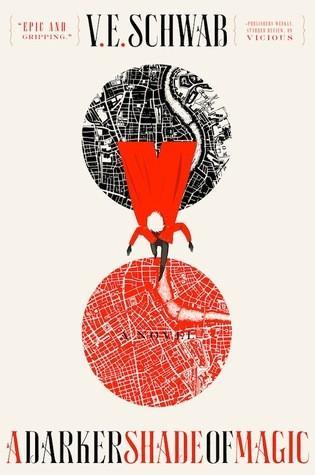 V. E. Schwab: A darker shade of magic (2015)