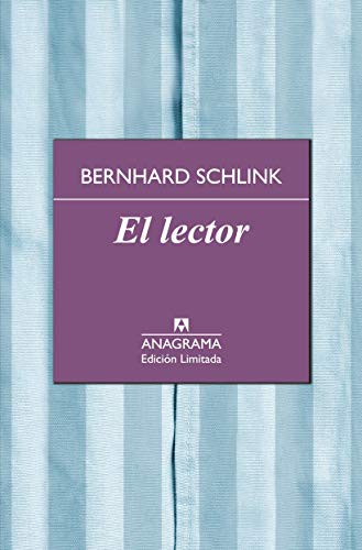 Bernhard Schlink, Joan Parra Contreras: El lector (Hardcover, 2013, Editorial Anagrama S.A., Anagrama)