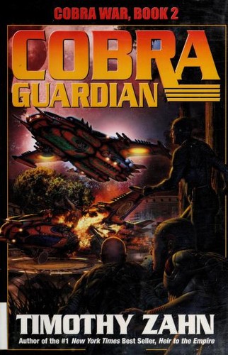 Timothy Zahn: Cobra Guardian (2011, Baen)