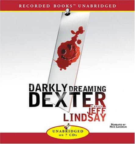 Jeffry P. Lindsay: Darkly Dreaming (AudiobookFormat, 2004, Recorded Books)