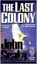 John Scalzi: The Last Colony (2008, Tor Science Fiction)