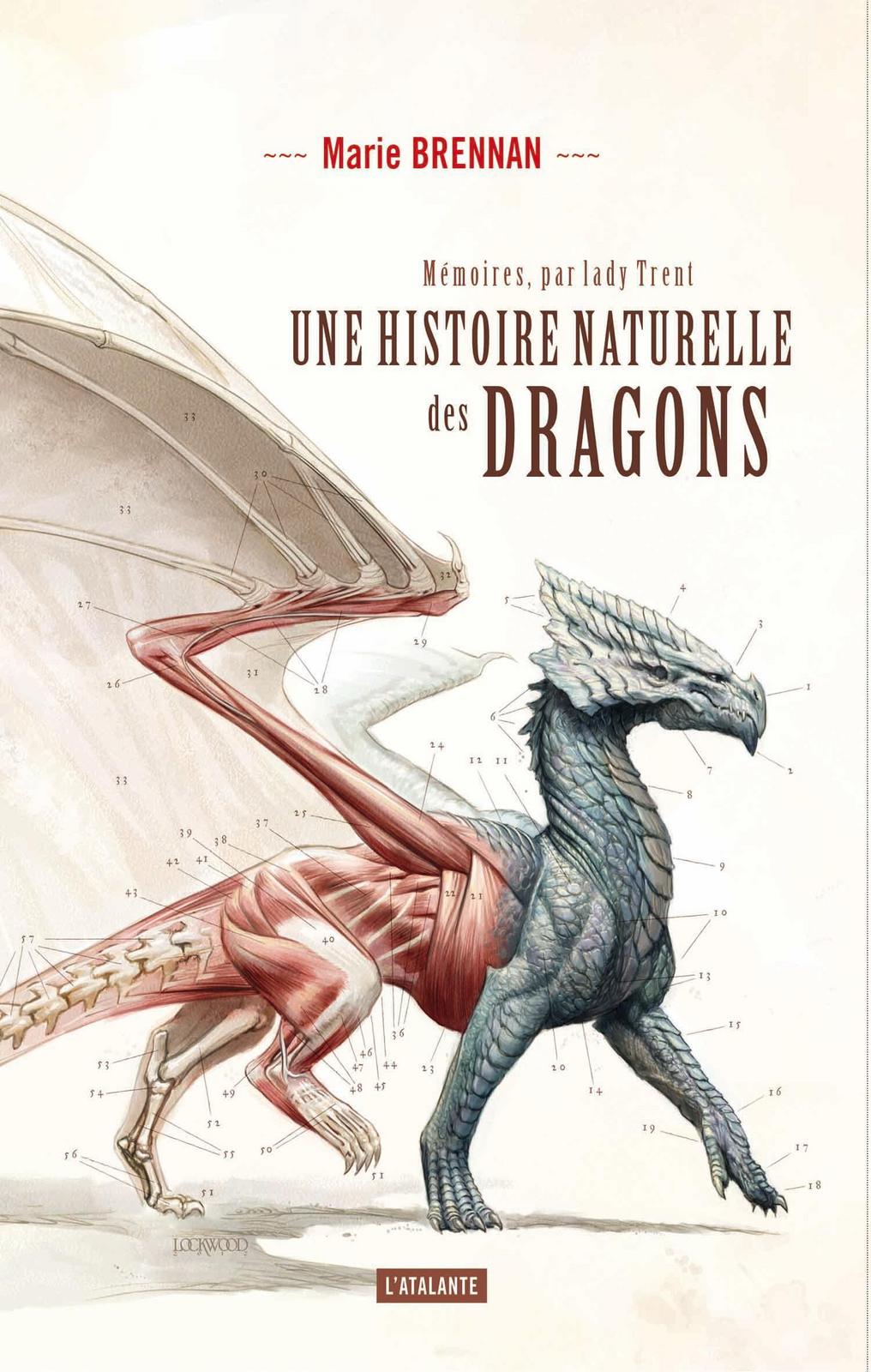 Marie Brennan: Une histoire naturelle des dragons (French language, 2016, L'Atalante)