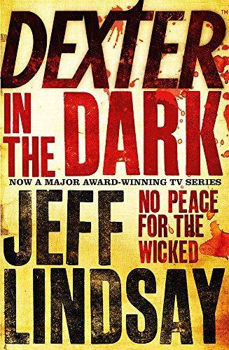 Jeff Lindsay: Dexter in the Dark (2007)