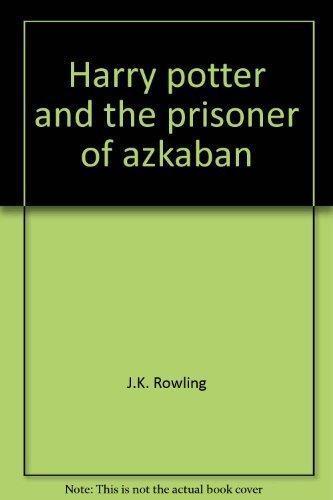 J.K. Rowling: Harry Potter and the prisoner of Azkaban (1999)