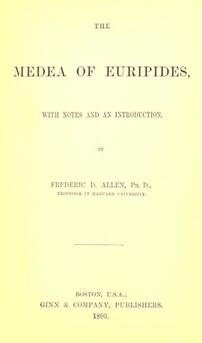 Euripides: The  Medea of Euripides (1876, Ginn and Heath)