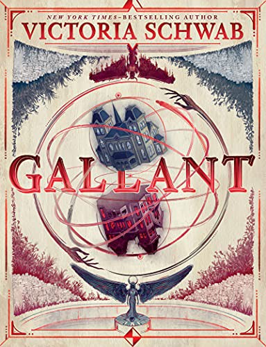 V. E. Schwab, Victoria Schwab (duplicate): Gallant (Hardcover, 2022, Greenwillow Books)