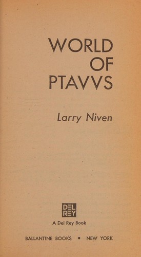 Larry Niven: World of Ptavvs (Paperback, 1966, Ballantine, Ballentine)