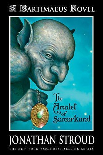 Jonathan Stroud: The Amulet of Samarkand (Bartimaeus, #1) (2003)