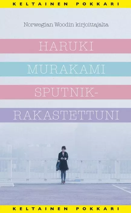 Haruki Murakami: Sputnik - rakastettuni (Finnish language, 2003)
