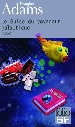 Douglas Adams, Jean Bonnefoy: Le Guide du voyageur galactique (Paperback, French language, 2014, FOLIO SF)