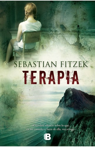 Sebastian Fitzek: Terapia (Paperback, Spanish language, 2018, Ediciones B)