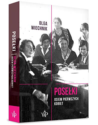 Olga Wiechnik: Poselki Osiem pierwszych kobiet (Paperback, 2019, Poznanskie)