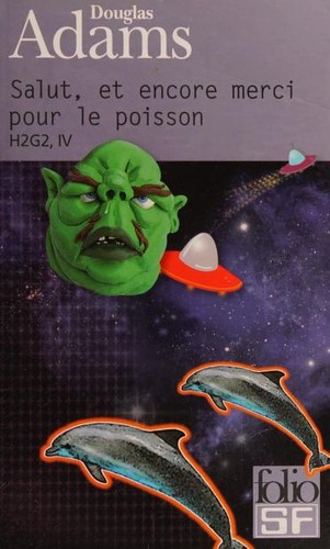 Douglas Adams: Salut et Encore Merci Pou (Paperback, French language, 2010, Denoël)