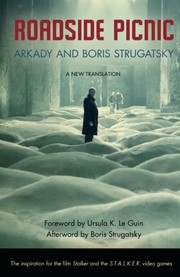 Arkady and Boris Strugatsky: Roadside Picnic (1977, Macmillan)