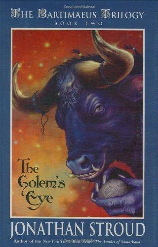 Jonathan Stroud: The Golem's Eye (Bartimaeus, #2) (2004)